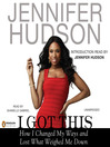 I Got This (MP3): How I Changed My Ways and Lost What Weighed Me Down